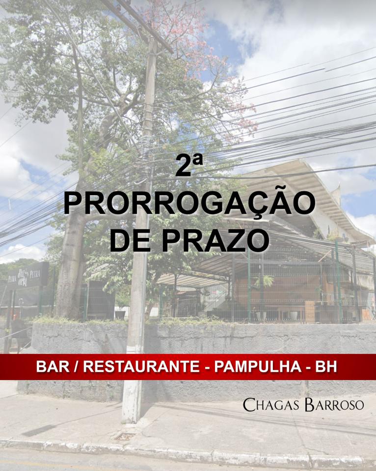 PRORROGAÇÃO DE PRAZO BAR - RESTAURANTE - PAMPULHA - BH