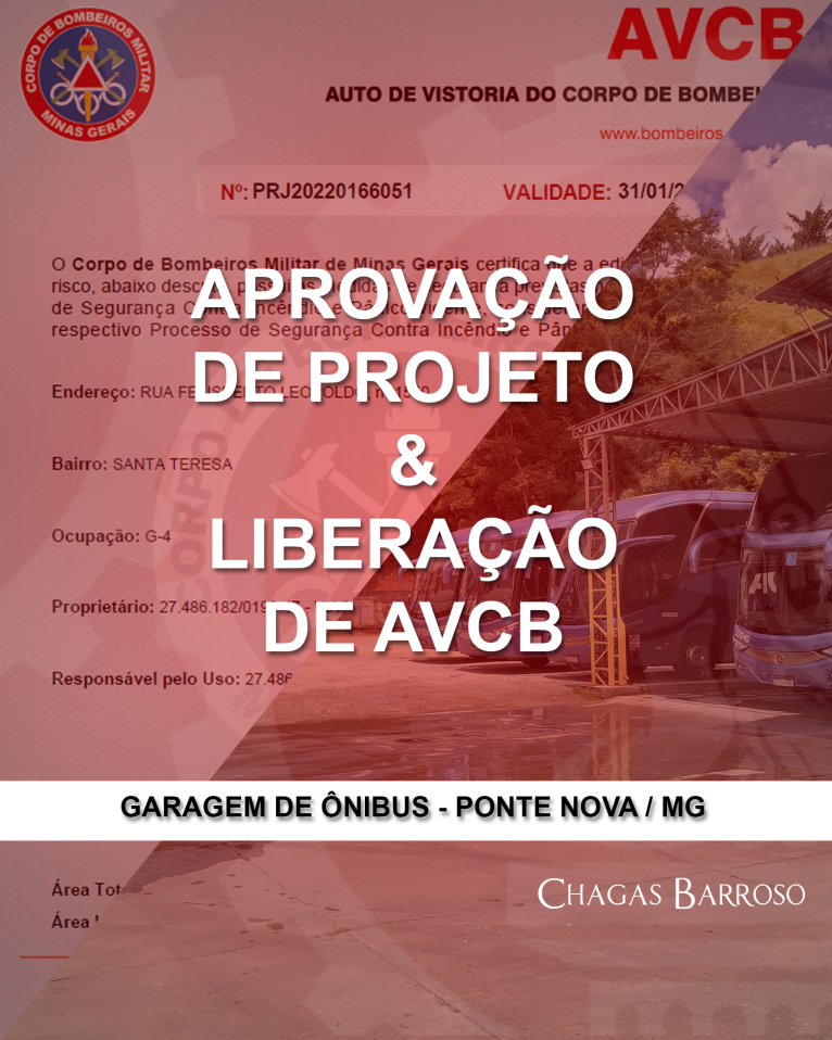 APROVAÇÃO DE PROJETO & LIBERAÇÃO DE AVCB GARAGEM DE ÔNIBUS - PONTE NOVA - MG - ENGENHEIRO LEVI DAS CHAGAS BARROSO FILHO