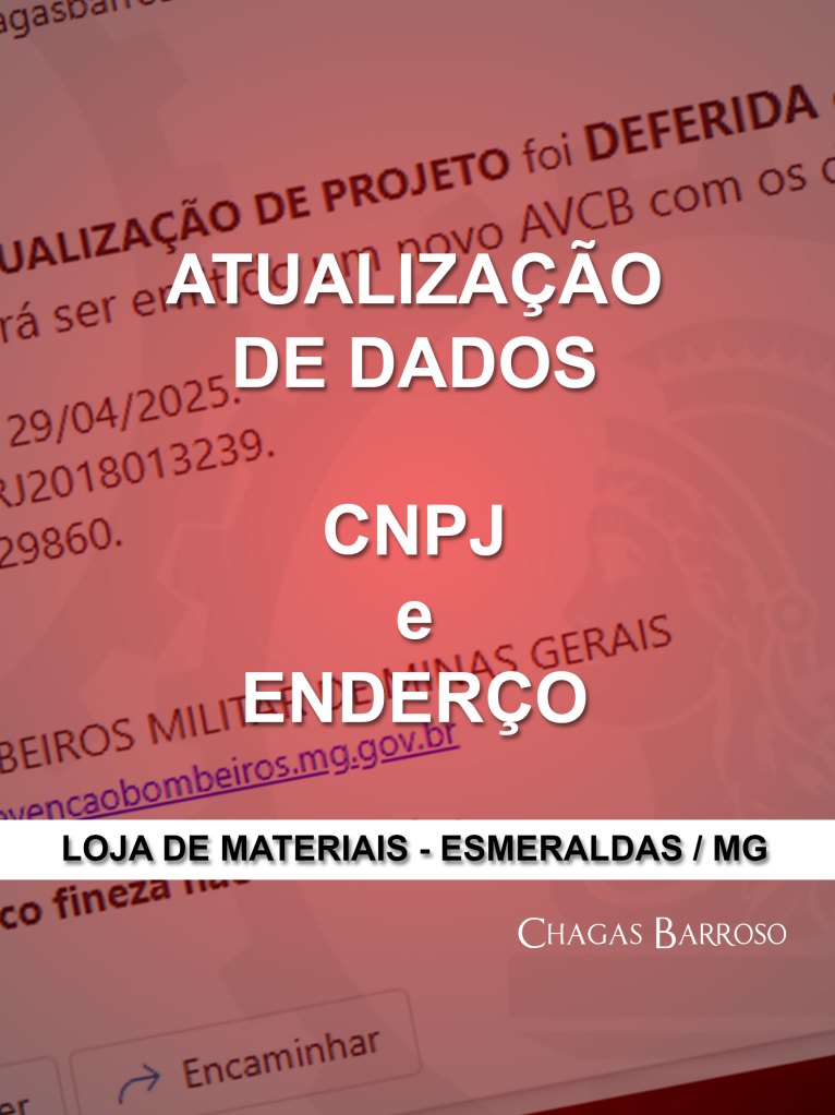 ATUALIZAÇÃO DE DADOS CNPJ e ENDERÇO LOJA DE MATERIAIS - ESMERALDAS - MG - ENGENHEIRO LEVI DAS CHAGAS BARROSO FILHO