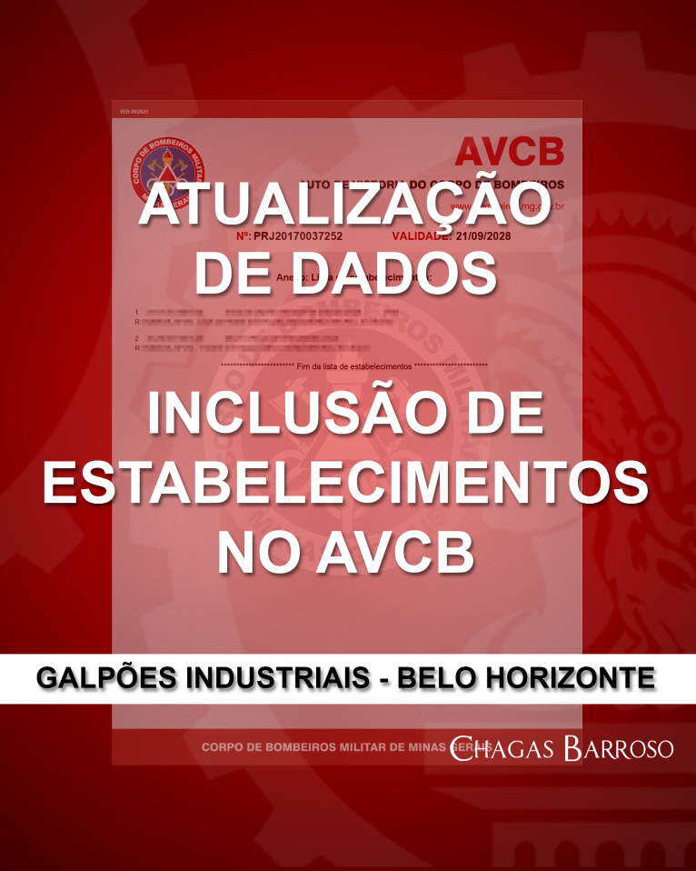 ATUALIZAÇÃO DE DADOS INCLUSÃO DE ESTABELECIMENTOS NO AVCB GALPÕES INDUSTRIAIS - BELO HORIZONTE