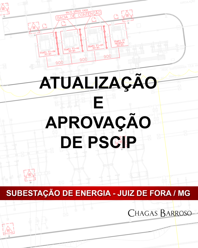 ATUALIZAÇÃO E APROVAÇÃO DE PSCIP-SUBESTAÇÃO DE ENERGIA - JUIZ DE FORA - MG-2024-10-18-1