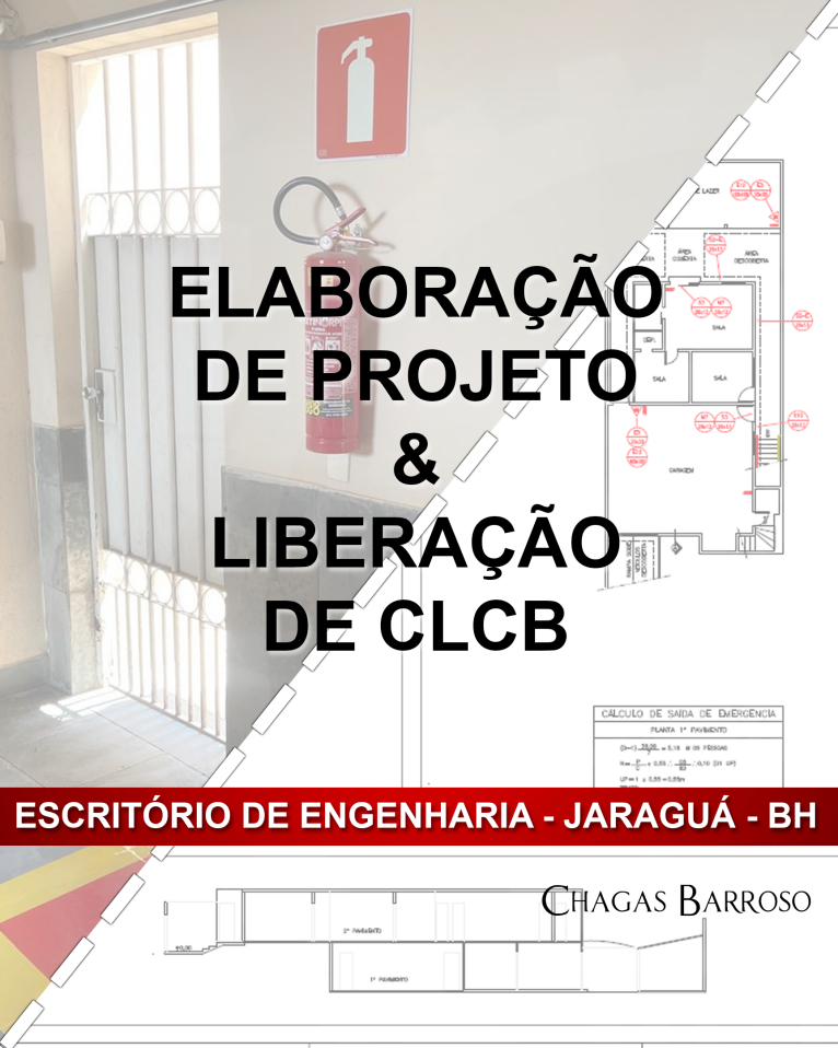 ELABORAÇÃO DE PROJETO & LIBERAÇÃO DE CLCB - ESCRITÓRIO DE ENGENHARIA - JARAGUÁ - BH