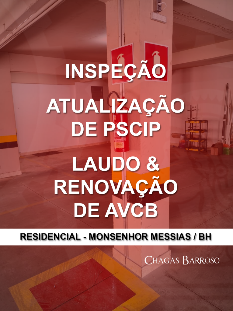 INSPEÇÃO ATUALIZAÇÃO DE PSCIP LAUDO & RENOVAÇÃO DE AVCB RESIDENCIAL - MONSENHOR MESSIAS - BH - ENGENHEIRO LEVI DAS CHAGAS BARROSO FILHO