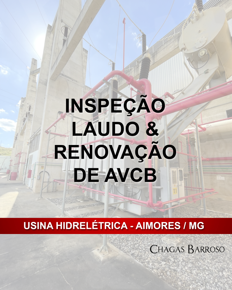 INSPEÇÃO LAUDO & RENOVAÇÃO DE AVCB - USINA HIDRELÉTRICA - AIMORES - MG