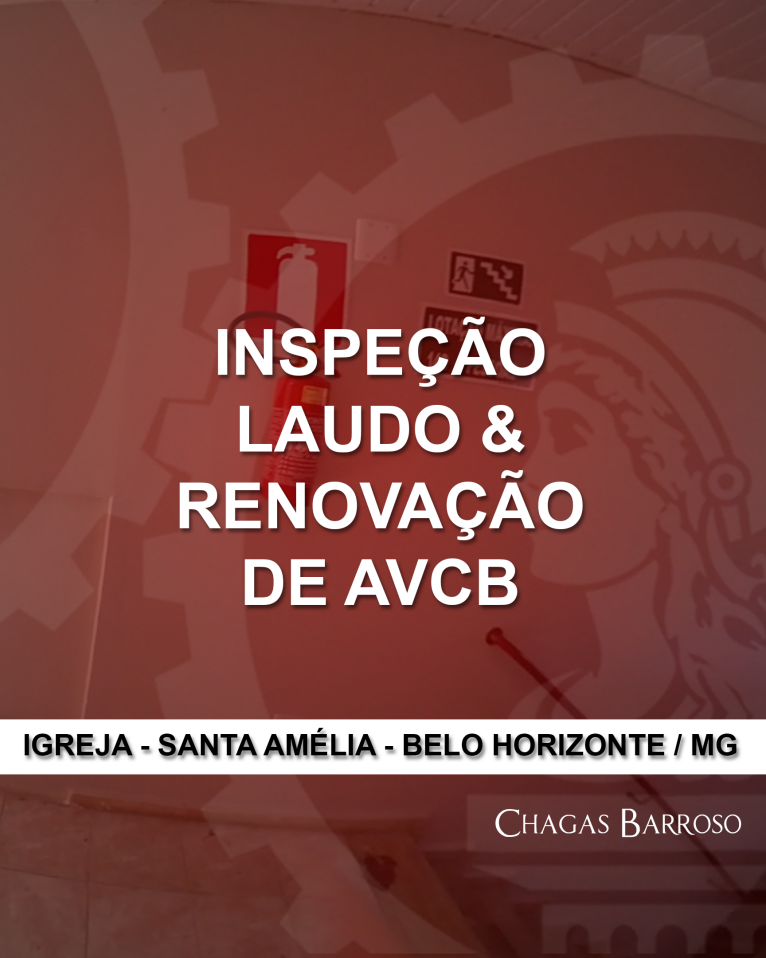 INSPEÇÃO LAUDO & RENOVAÇÃO DE AVCB IGREJA - SANTA AMÉLIA - BELO HORIZONTE - MG