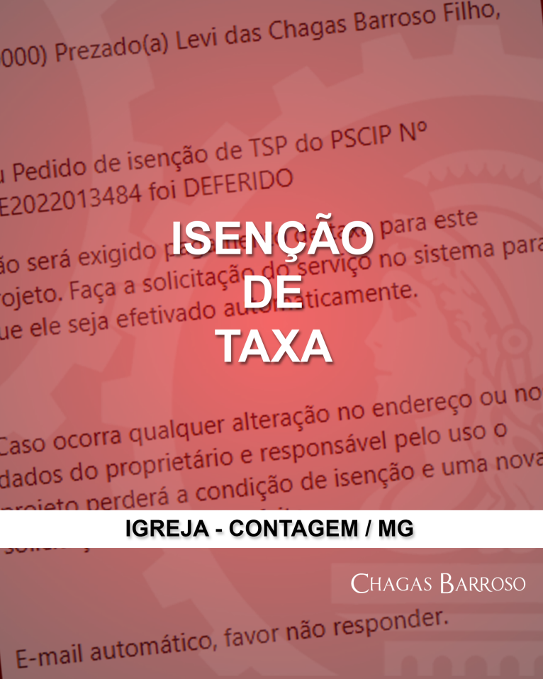 ISENÇÃO DE TAXA - IGREJA - CONTAGEM - MG - ENGENHEIRO LEVI DAS CHAGAS BARROSO FILHO