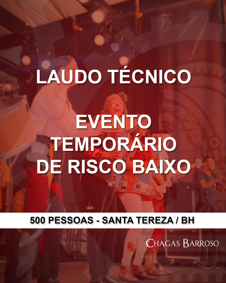 LAUDO TÉCNICO EVENTO TEMPORÁRIO DE RISCO BAIXO - 500 PESSOAS - SANTA TEREZA - BH