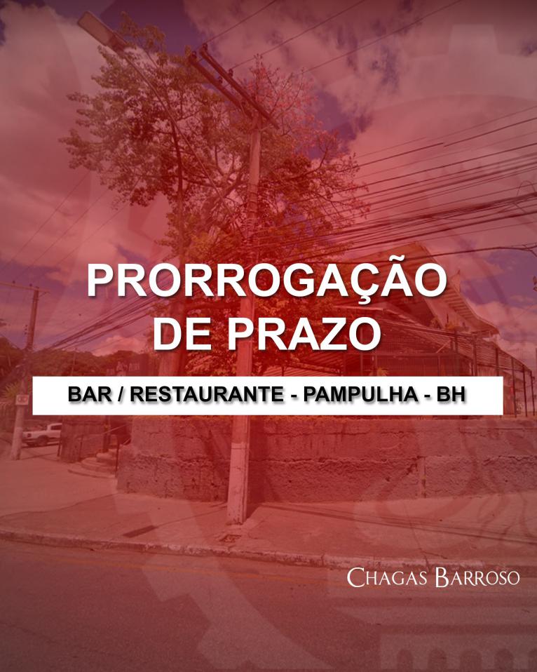 PRORROGAÇÃO DE PRAZO BAR - RESTAURANTE - PAMPULHA - BH
