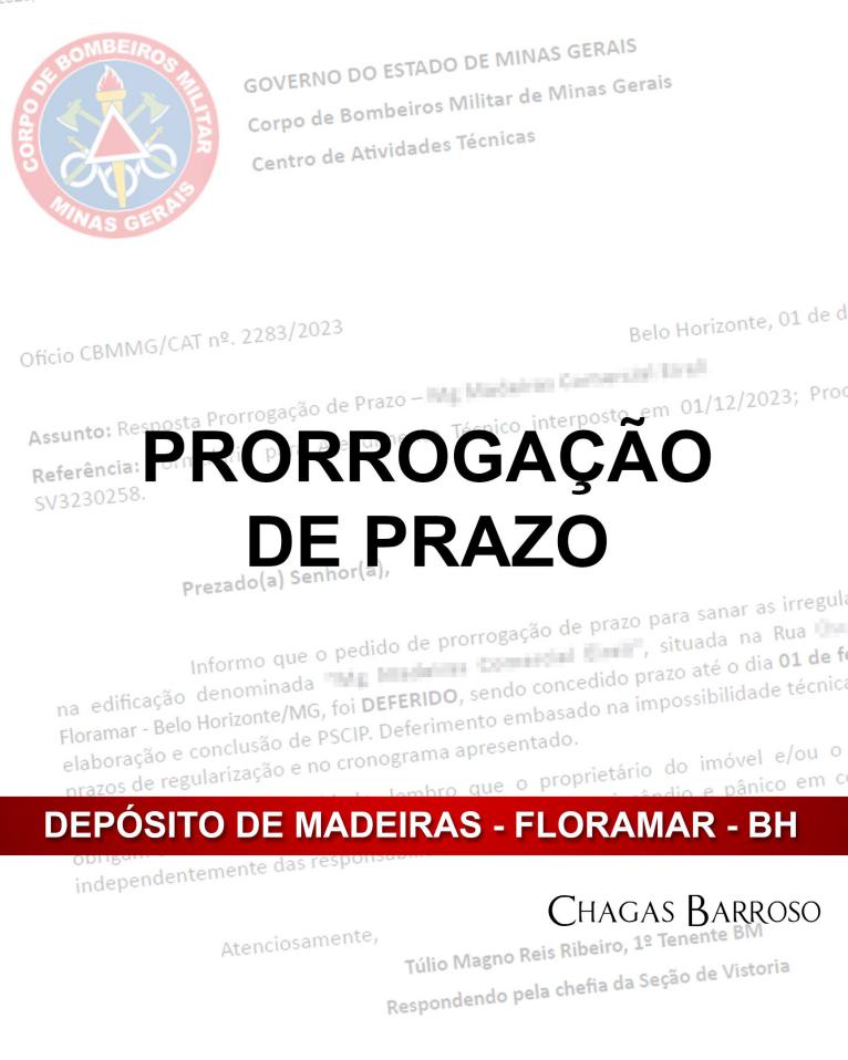 PRORROGAÇÃO DE PRAZO-DEPÓSITO DE MADEIRAS - FLORAMAR - BH