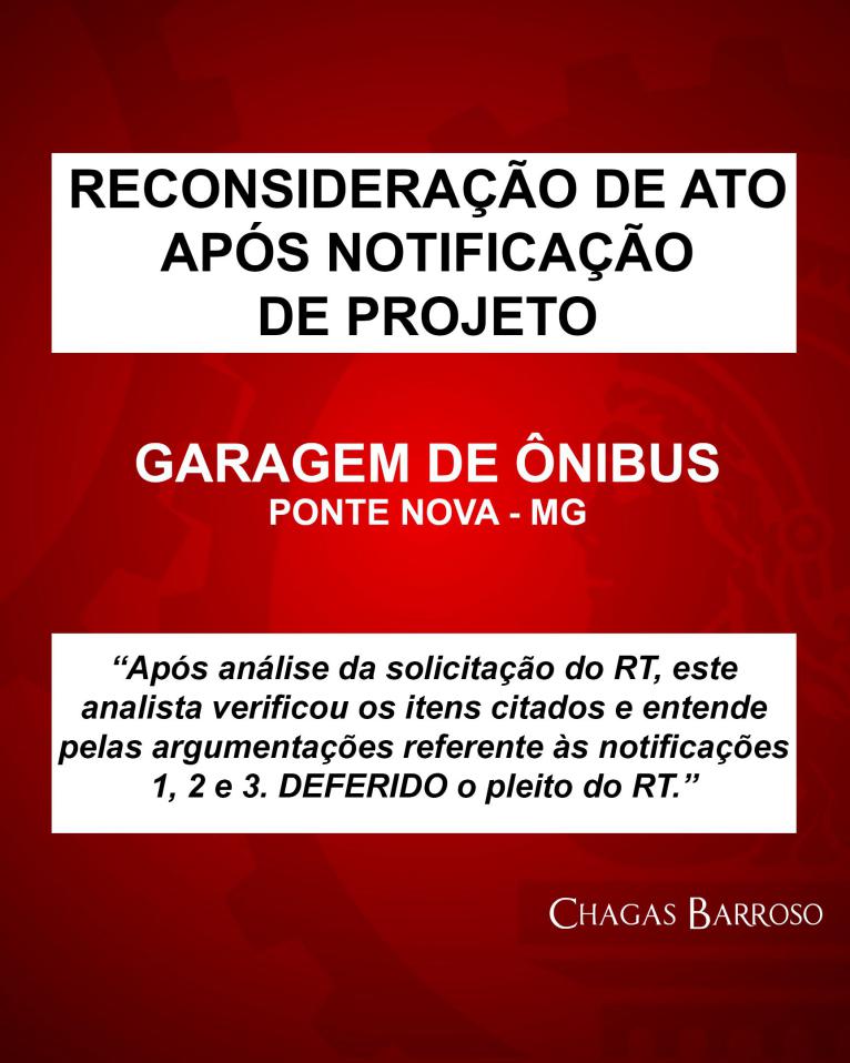 RECONSIDERAÇÃO DE ATO APÓS NOTIFICAÇÃO DE PROJETO GARAGEM DE ÔNIBUS PONTE NOVA - MG