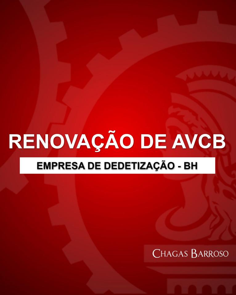 RENOVAÇÃO DE AVCB EMPRESA DE DEDETIZAÇÃO - BH