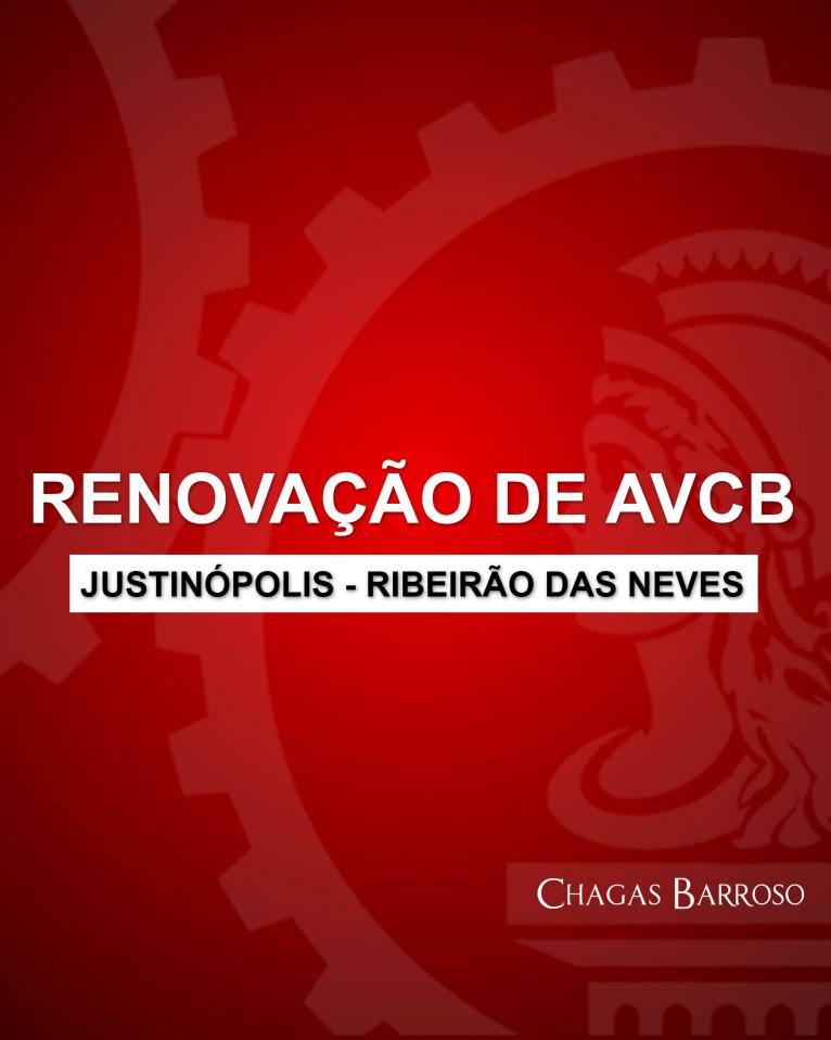 RENOVAÇÃO DE AVCB JUSTINÓPOLIS - RIBEIRÃO DAS NEVES